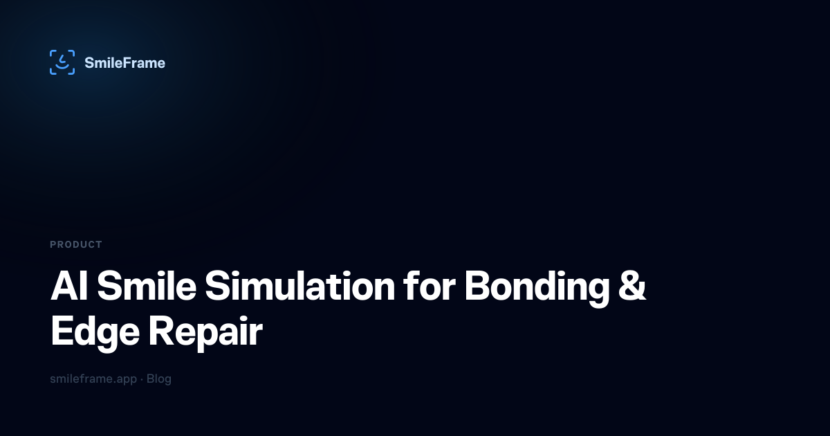 AI Smile Simulation for Bonding & Edge Repair