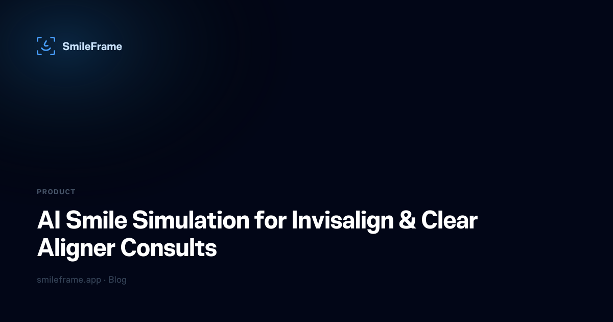 AI Smile Simulation for Invisalign & Clear Aligner Consults
